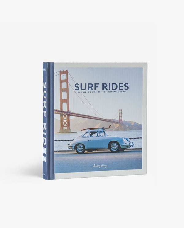 Surf Rides: Rad Rides & Life on the California Coast